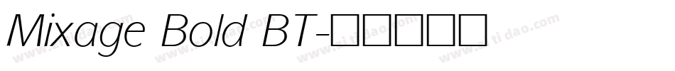 Mixage Bold BT字体转换